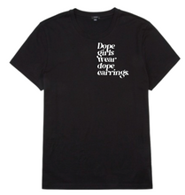 Load image into Gallery viewer, Dope Girl Earring T-Shirt
