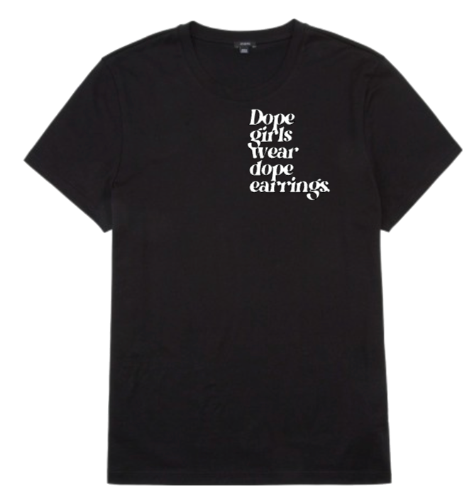 Dope Girl Earring T-Shirt