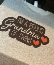 Load image into Gallery viewer, The &quot;Grandma of Twins&quot; T-Shirt
