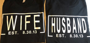 The "Husband & Wife" Est. Customized T-Shirts