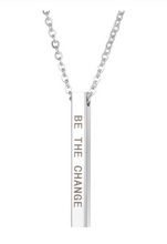 Load image into Gallery viewer, The &quot;Be The Change&quot; Necklace
