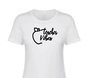 The "Teacher Vibes" T-Shirt