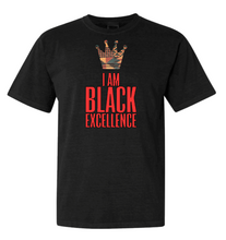 Load image into Gallery viewer, The “I AM Black Excellence&quot; T-Shirt
