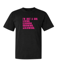 Load image into Gallery viewer, The &quot;I&#39;m Just A Girl&quot; T-Shirt &amp; Sweater
