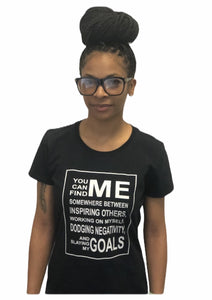 The "You Can Find Me" Women's T-Shirt
