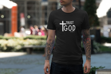Load image into Gallery viewer, The &quot;Trust God&quot; Unisex T-Shirt
